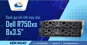 Đánh giá máy chủ Dell R750xs chi tiết