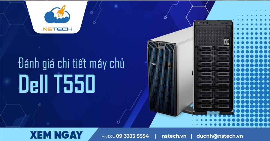 Review máy chủ Dell T550 chi tiết