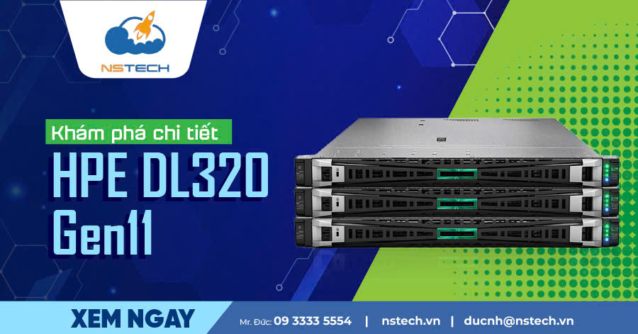 Khám phá chi tiết server HPE DL320 Gen11