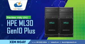 Review máy chủ HPE ML30 Gen10 Plus