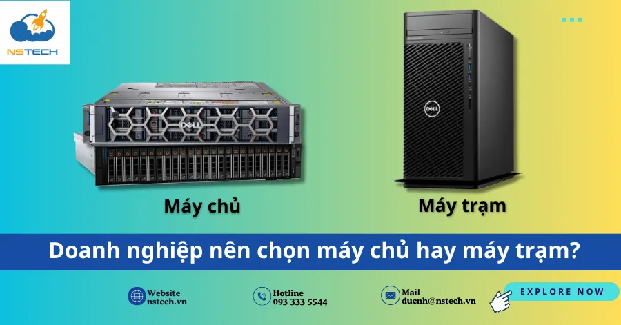 Doanh nghiệp nên chọn máy chủ hay máy trạm?