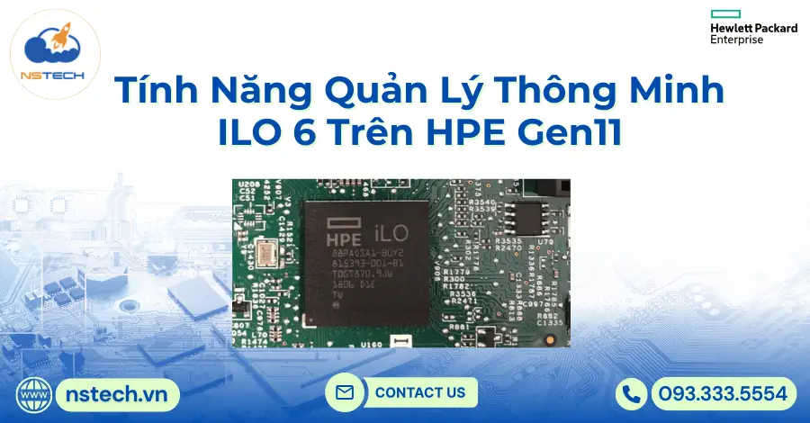 Tính năng quản lý thông minh iLO 6 trên HPE Gen11