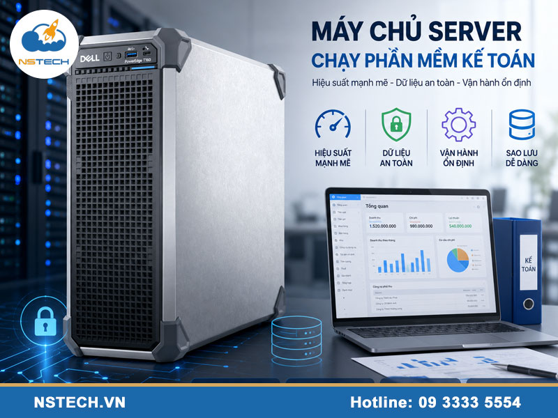 Máy chủ Server chạy phần mềm kế toán cần gì