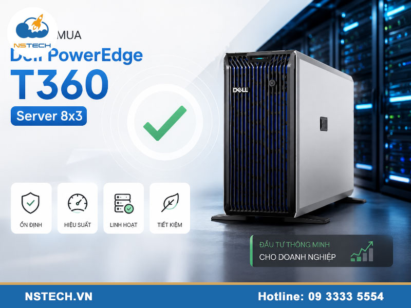 Có nên mua máy chủ Dell PowerEdge T360 Server 8x3.5? Có nên mua Máy chủ Dell PowerEdge T360 Server 8x3