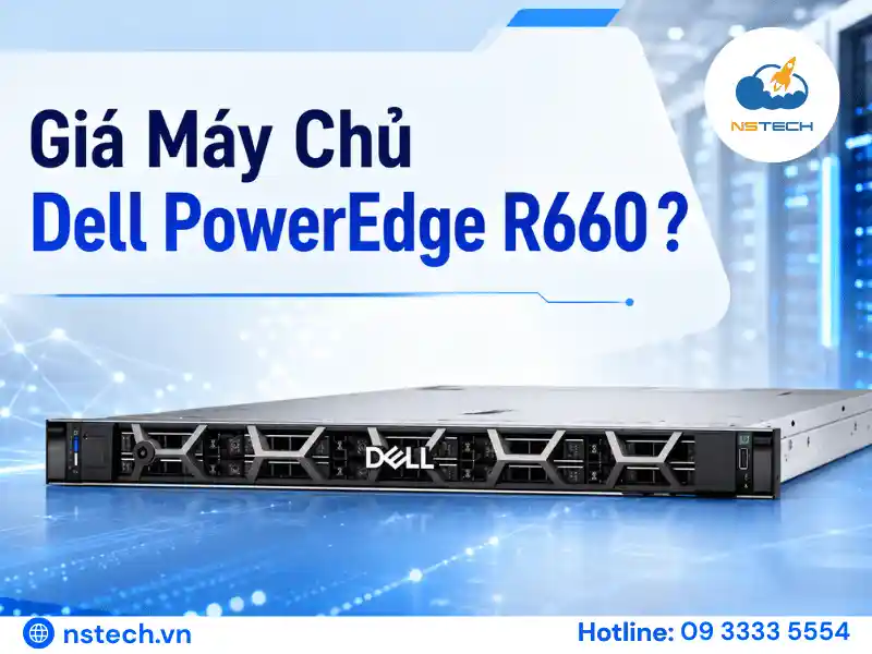 Giá Máy Chủ Dell PowerEdge R660 Bao Nhiêu? Giá máy chủ Dell PowerEdge R660 Bao Nhiêu?