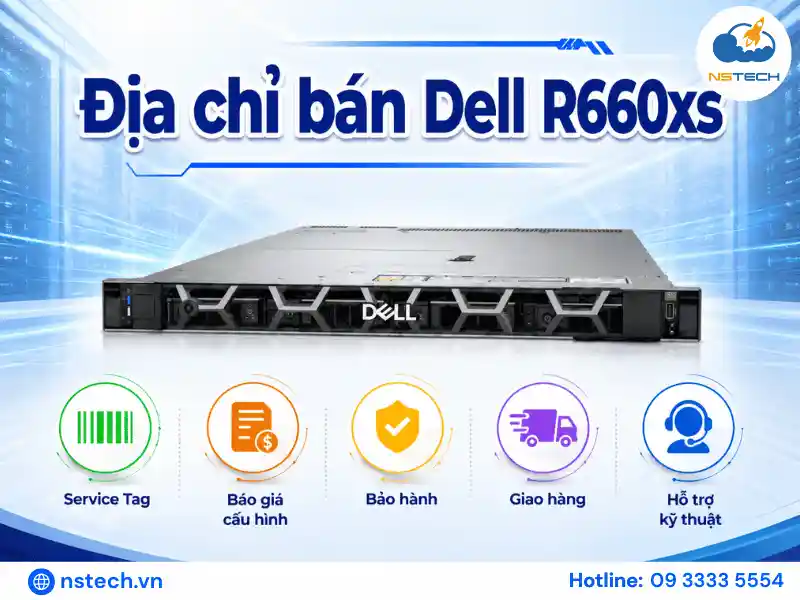 Địa chỉ bán Máy chủ Dell PowerEdge R660xs chính hãng