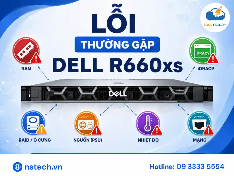 Lỗi thường gặp ở Dell R660xs
