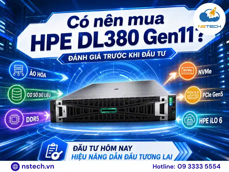 Có nên mua máy chủ HPE ProLiant DL380 Gen11 cho doanh nghiệp