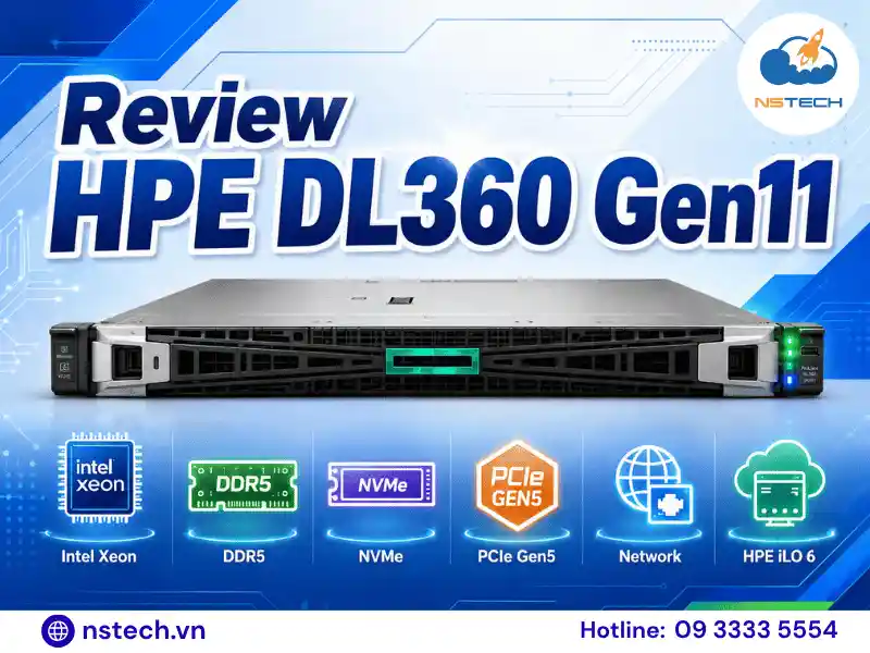 Review máy chủ HPE ProLiant DL360 Gen11