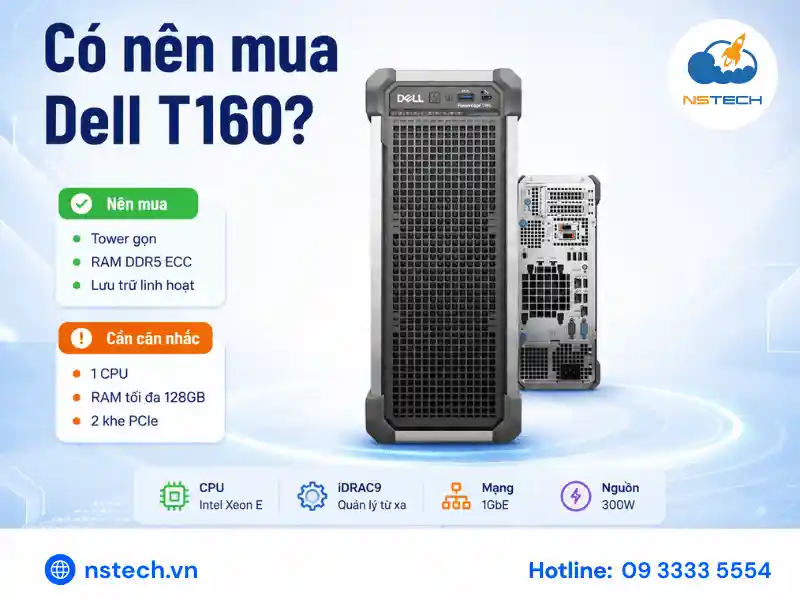 Có nên mua Máy chủ Dell PowerEdge T160