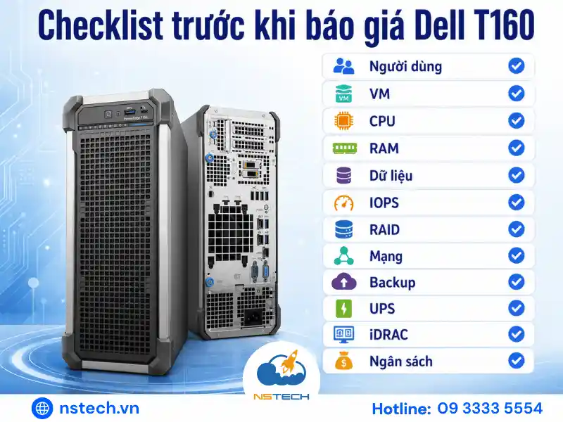 Có nên mua Máy chủ Dell PowerEdge T160 Checklist trước khi báo giá Dell T160