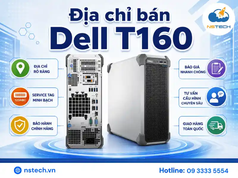 Địa chỉ bán Máy chủ Dell PowerEdge T160 chính hãng