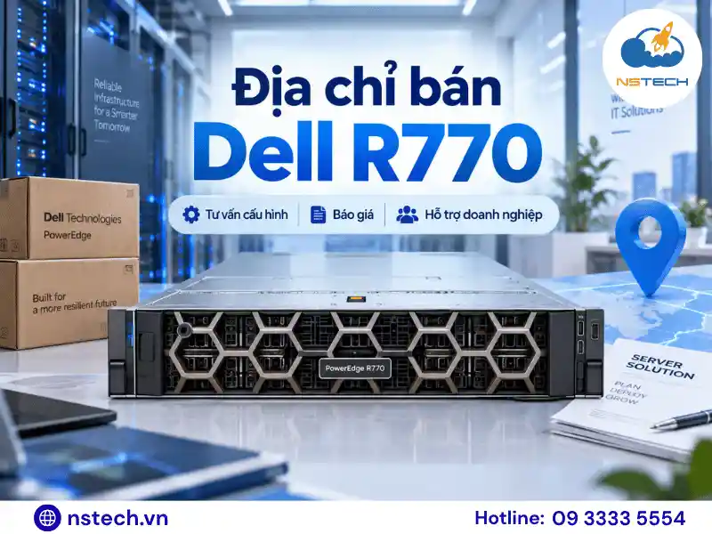 Địa chỉ bán Máy chủ Dell PowerEdge R770 chính hãng Địa chỉ bán Dell PowerEdge R770 chính hãng
