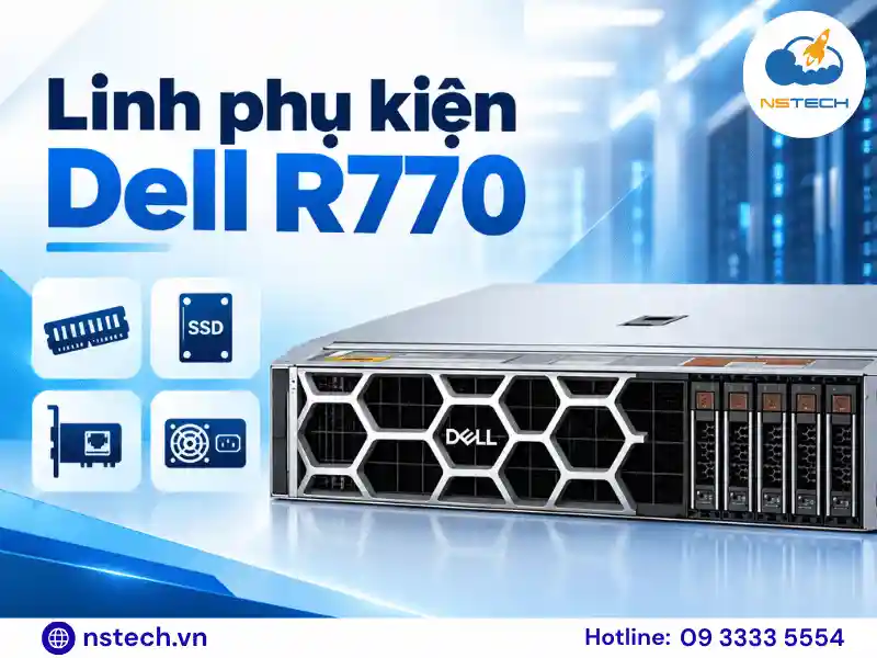 Linh phụ kiện Máy chủ Dell PowerEdge R770