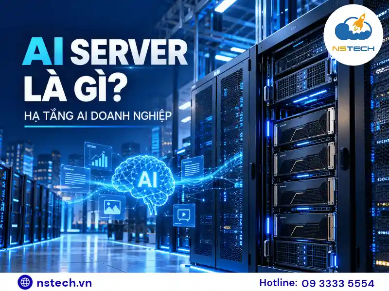 AI Server Là Gì? Vì Sao Doanh Nghiệp Cần Máy Chủ AI Chuyên Dụng?