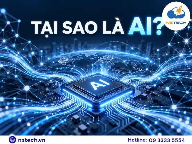 Tại sao là AI