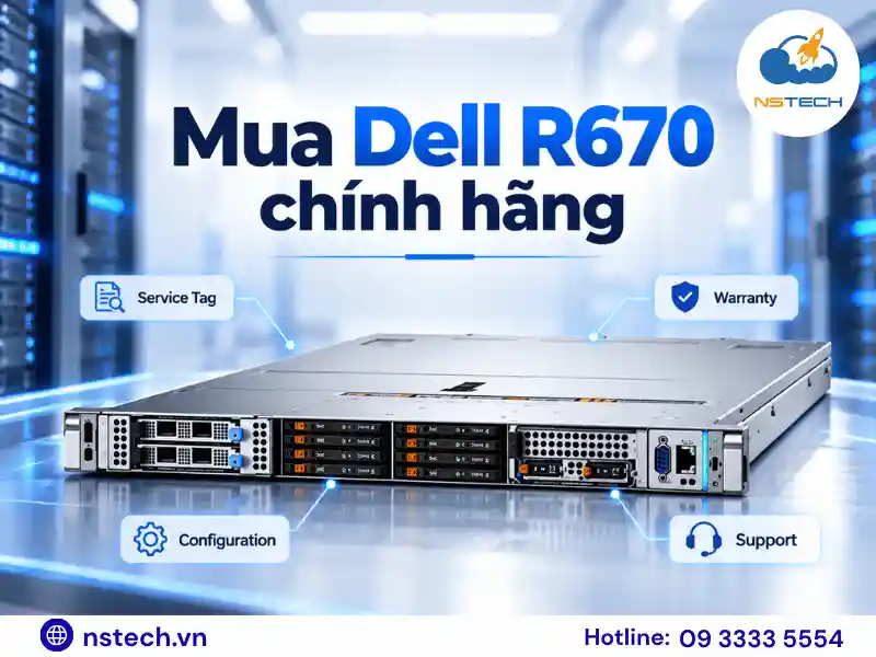 Địa chỉ bán Máy chủ Dell PowerEdge R670 chính hãng